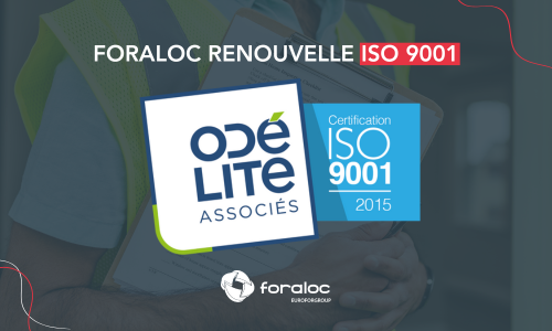 Foraloc renouvelle sa certification ISO 9001