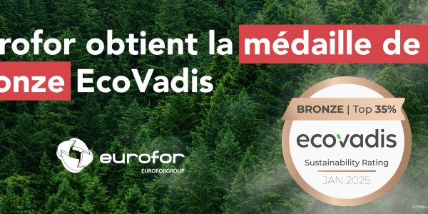 Eurofor obtient la médaille Ecovadis !