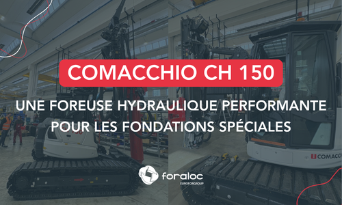 Comacchio CH 150 : une foreuse hydraulique performante pour les fondations spéciales