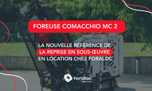 Foreuse Comacchio MC 2 : La nouvelle référence de la reprise en sous-œuvre arrive en location chez Foraloc