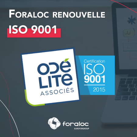 Foraloc renouvelle ISO 9001